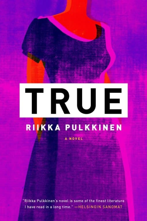 A Novel: True