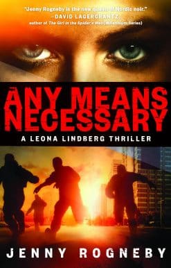Any Means Necessary: A Leona Lindberg Thriller