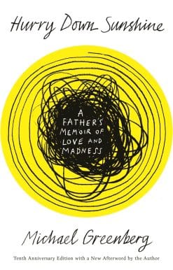 A Father's Memoir of Love and Madness: Hurry Down Sunshine