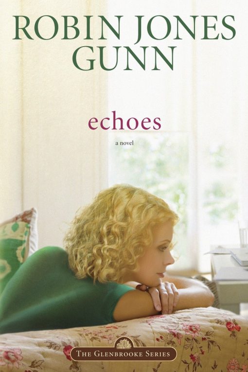 Echoes: Book 3 in the Glenbrooke Series