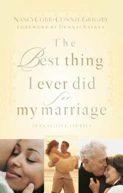 50 Real Life Stories: The Best Thing I Ever Did for My Marriage