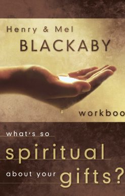 What's So Spiritual About Your Gifts? Workbook