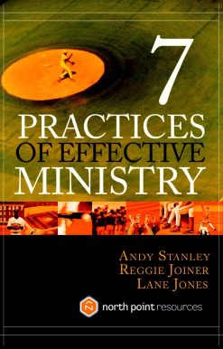 Seven Practices of Effective Ministry: