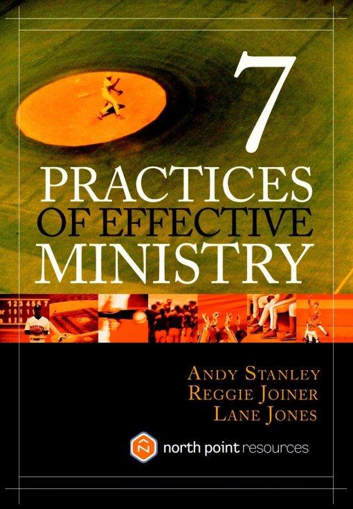 Seven Practices of Effective Ministry: