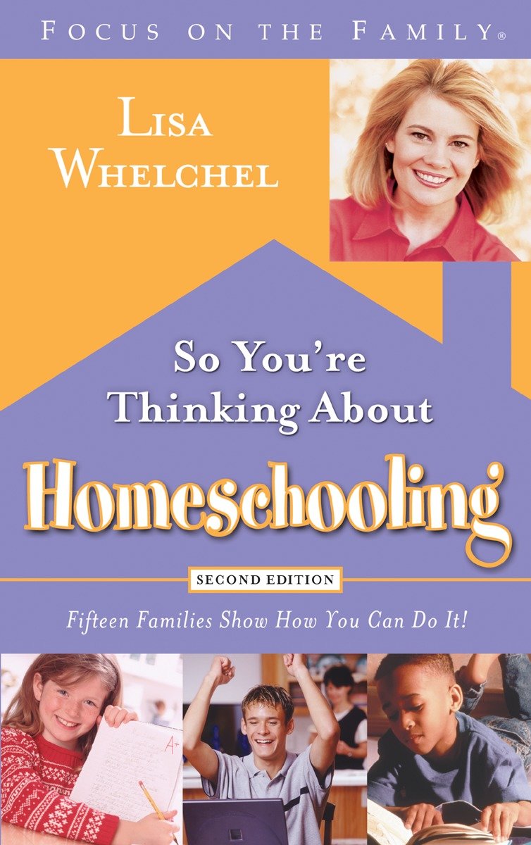 9781590525111 So You're Thinking About Homeschooling:  Second Edition: Fifteen Families Show How You Can Do It
