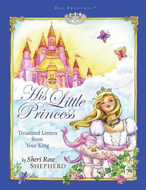 His Little Princess: Treasured Letters from Your King A Devotional for Children