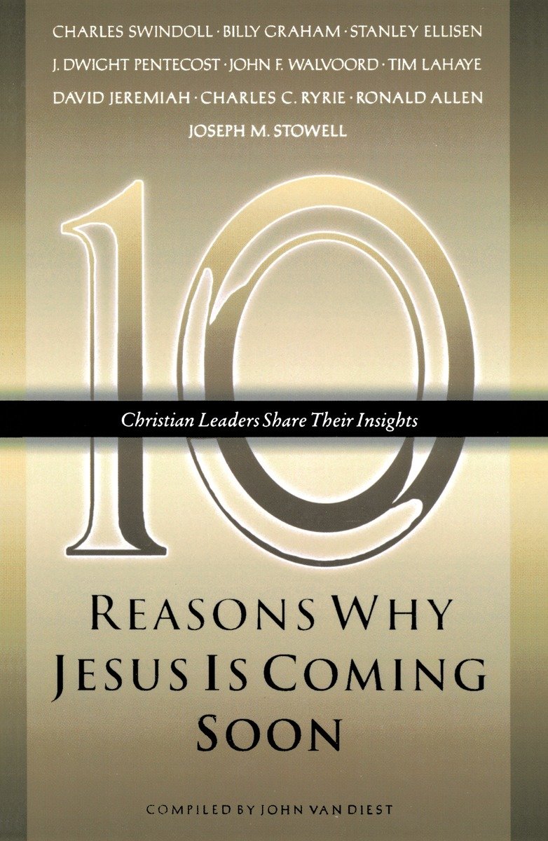 9781590528808 Ten Reasons Why Jesus Is Coming Soon