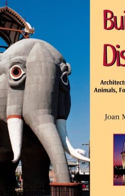 Buildings in Disguise: Architecture That Looks Like Animals, Food, and Other Things