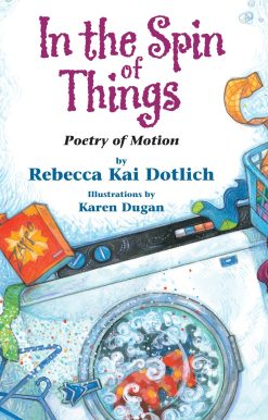 In the Spin of Things: Poetry of Motion