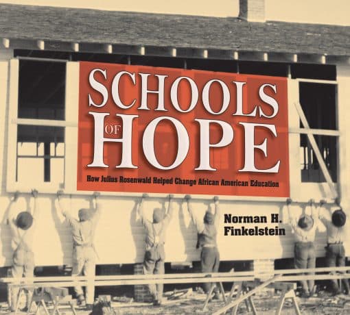 How Julius Rosenwald Helped Change African American Education: Schools of Hope