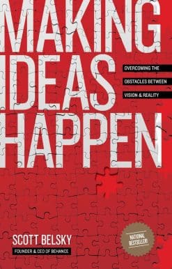 Making Ideas Happen: Overcoming the Obstacles Between Vision and Reality