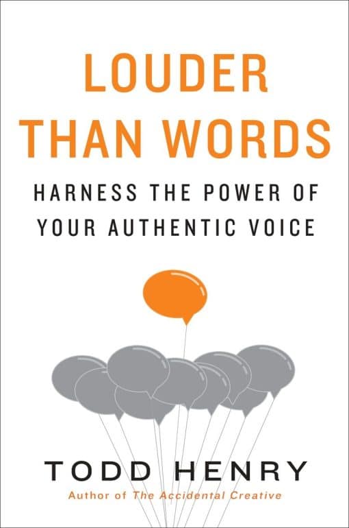 Harness the Power of Your Authentic Voice: Louder than Words