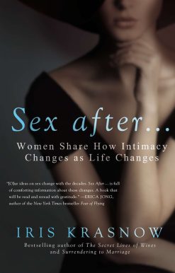 Women Share How Intimacy Changes as Life Changes: Sex After . . .