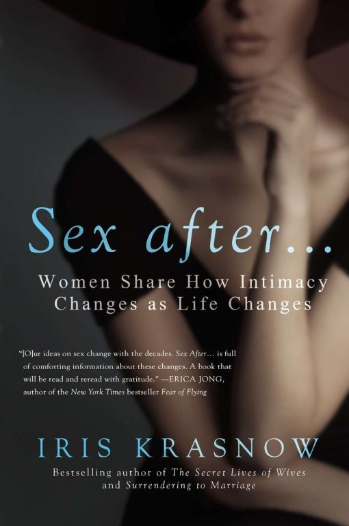 Women Share How Intimacy Changes as Life Changes: Sex After . . .