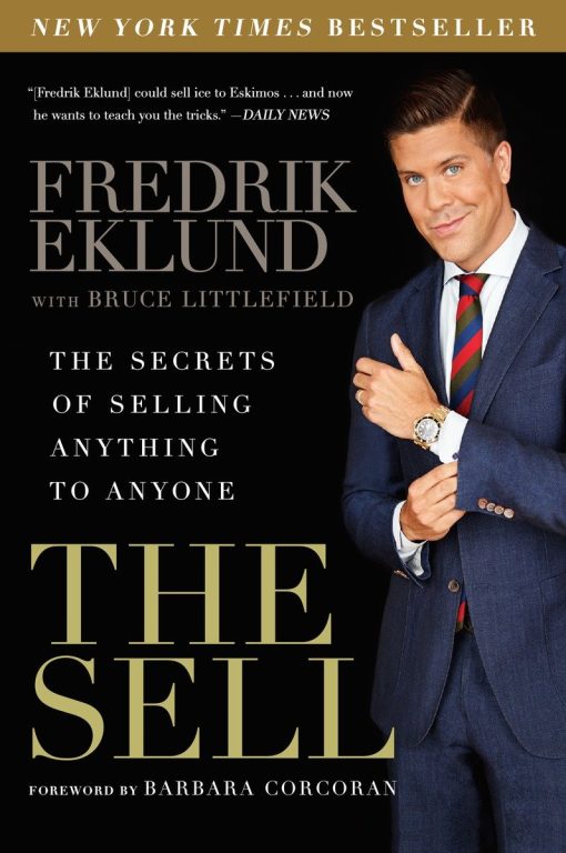 The Secrets of Selling Anything to Anyone: The Sell