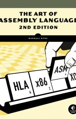 The Art of Assembly Language, 2nd Edition