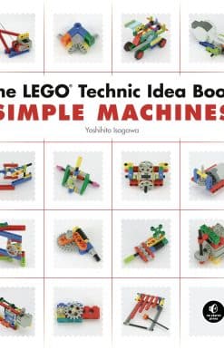 The LEGO Technic Idea Book: Simple Machines
