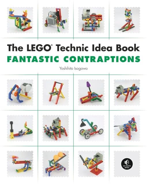 The LEGO Technic Idea Book: Fantastic Contraptions