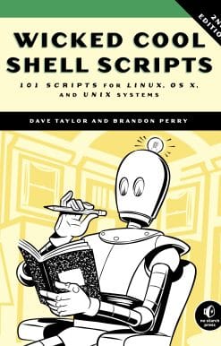 Wicked Cool Shell Scripts, 2nd Edition: 101 Scripts for Linux, OS X, and UNIX Systems