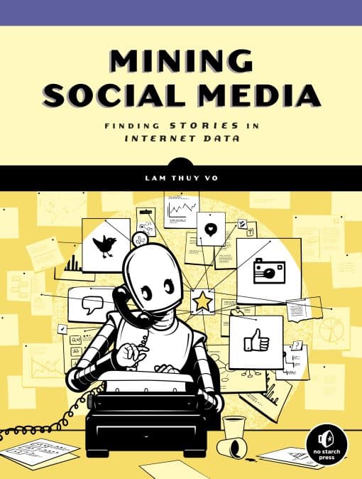 Finding Stories in Internet Data: Mining Social Media