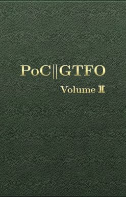 PoC or GTFO, Volume 2