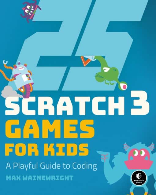 25 Scratch 3 Games for Kids: A Playful Guide to Coding