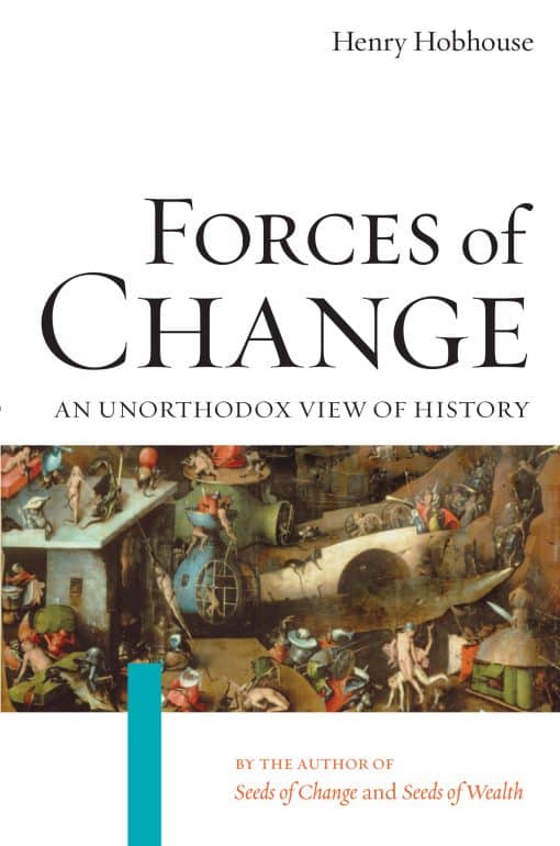 An Unorthodox View of History: Forces of Change