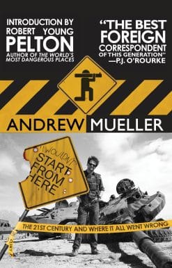 I Wouldn't Start from Here: The 21st Century and Where It All Went Wrong