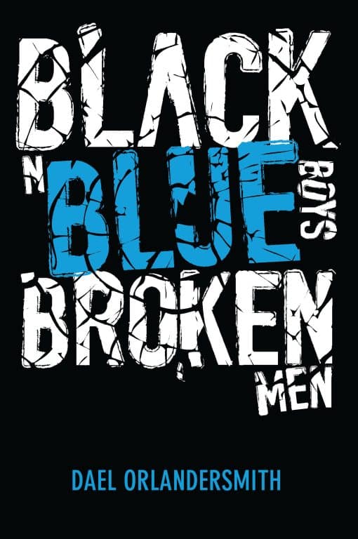 Black n Blue Boys/Broken Men