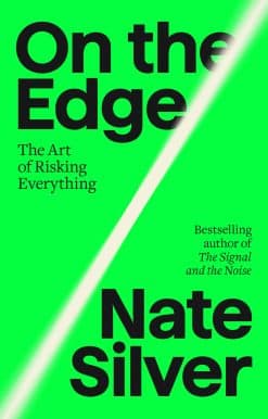 On the Edge: The Art of Risking Everything