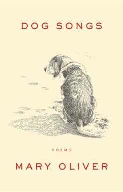 Dog Songs: Poems