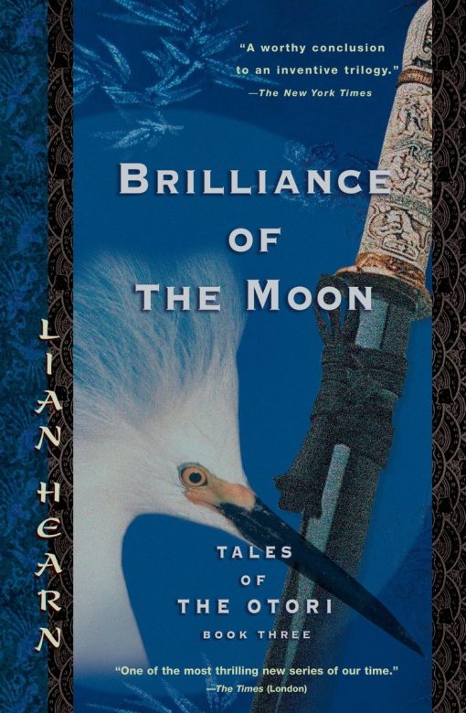 Brilliance of the Moon: Tales of the Otori, Book Three