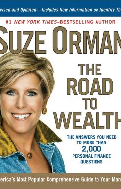 The Road to Wealth: The Answers You Need to More Than 2,000 Personal Finance Questions, Revised and Updated
