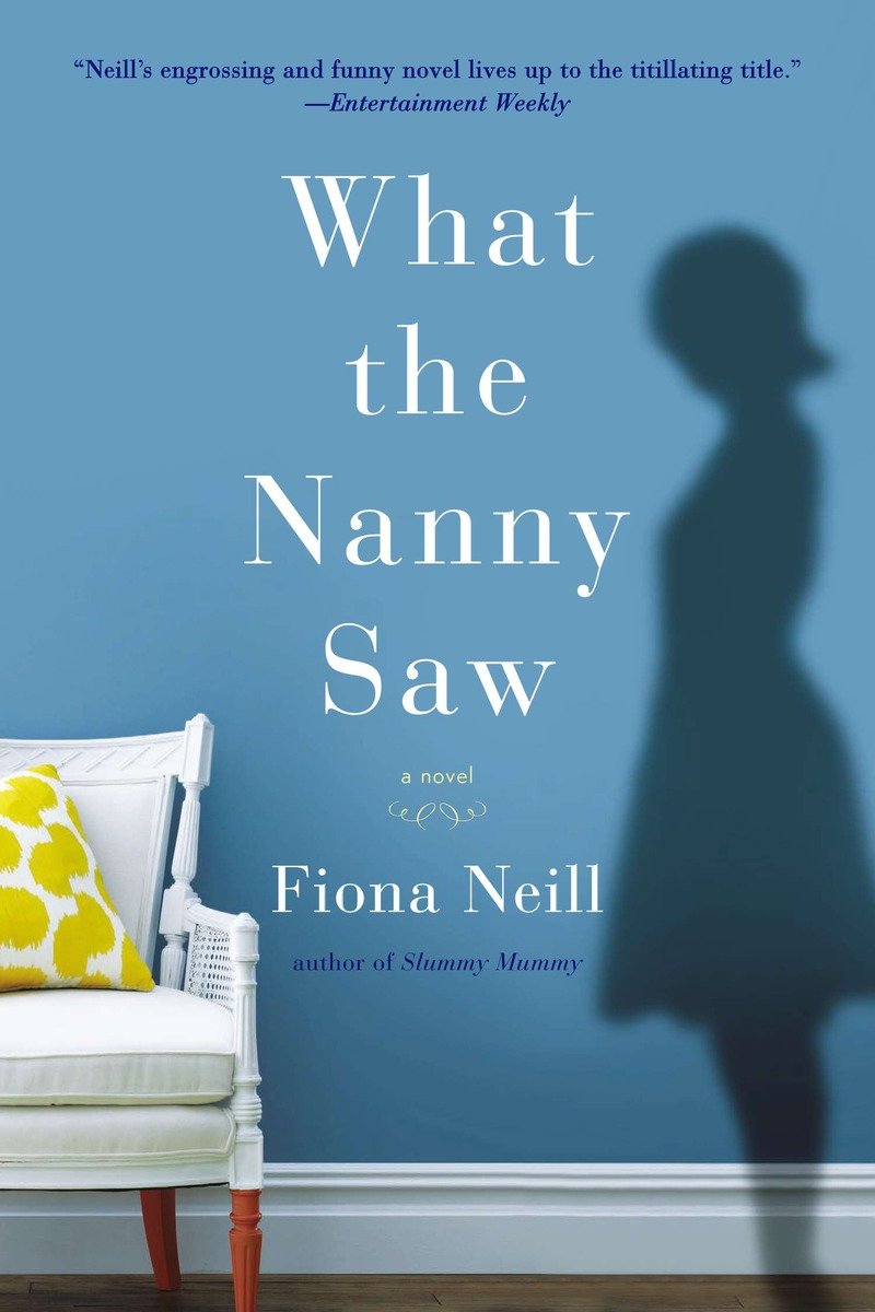 9781594631504 What the Nanny Saw