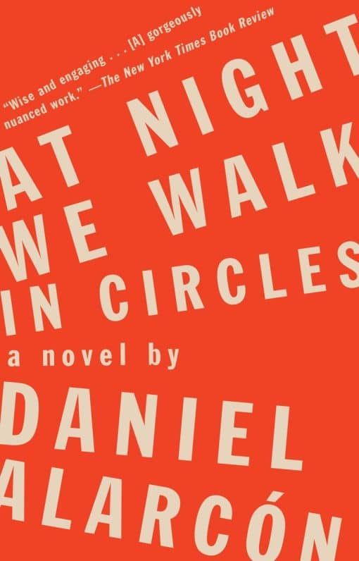 At Night We Walk in Circles: A Novel