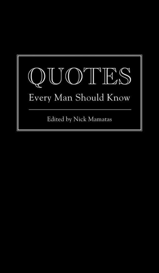 Quotes Every Man Should Know: