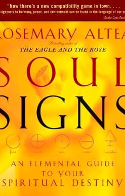An Elemental Guide to Your Spiritual Destiny: Soul Signs