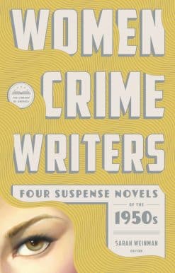 Women Crime Writers: Four Suspense Novels of the 1950s (LOA #269): Mischief / The Blunderer / Beast in View / Fools' Gold