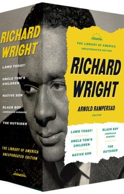 Richard Wright: The Library of America Unexpurgated Edition: Native Son / Uncle Tom's Children / Black Boy / and more