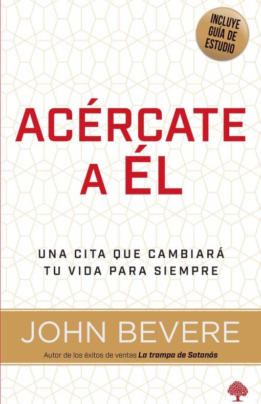 Acércate a él: Una vida de intimidad con Dios / Drawing Near: A Life of Intimacy  with God