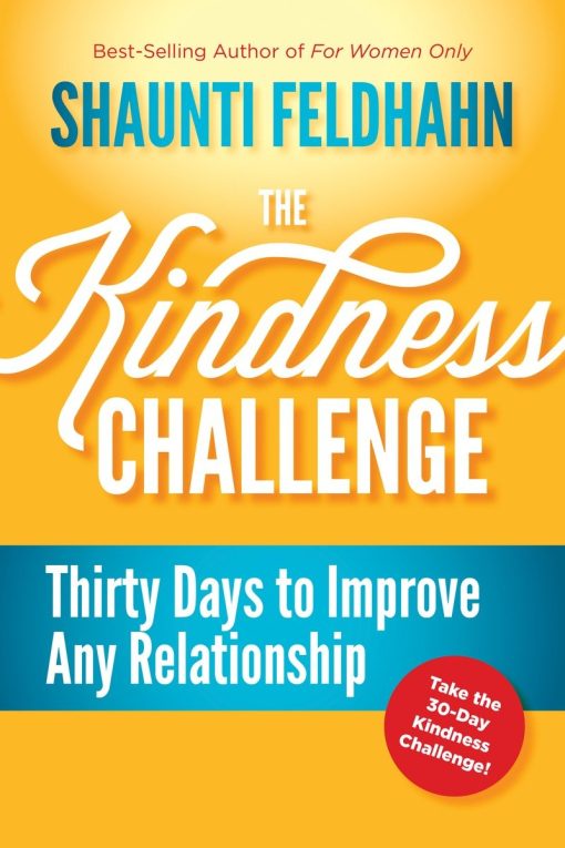 Thirty Days to Improve Any Relationship: The Kindness Challenge