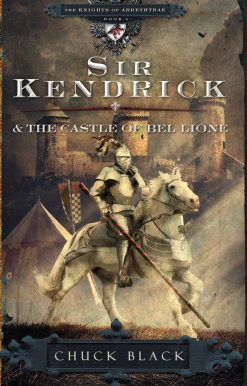 Sir Kendrick and the Castle of Bel Lione