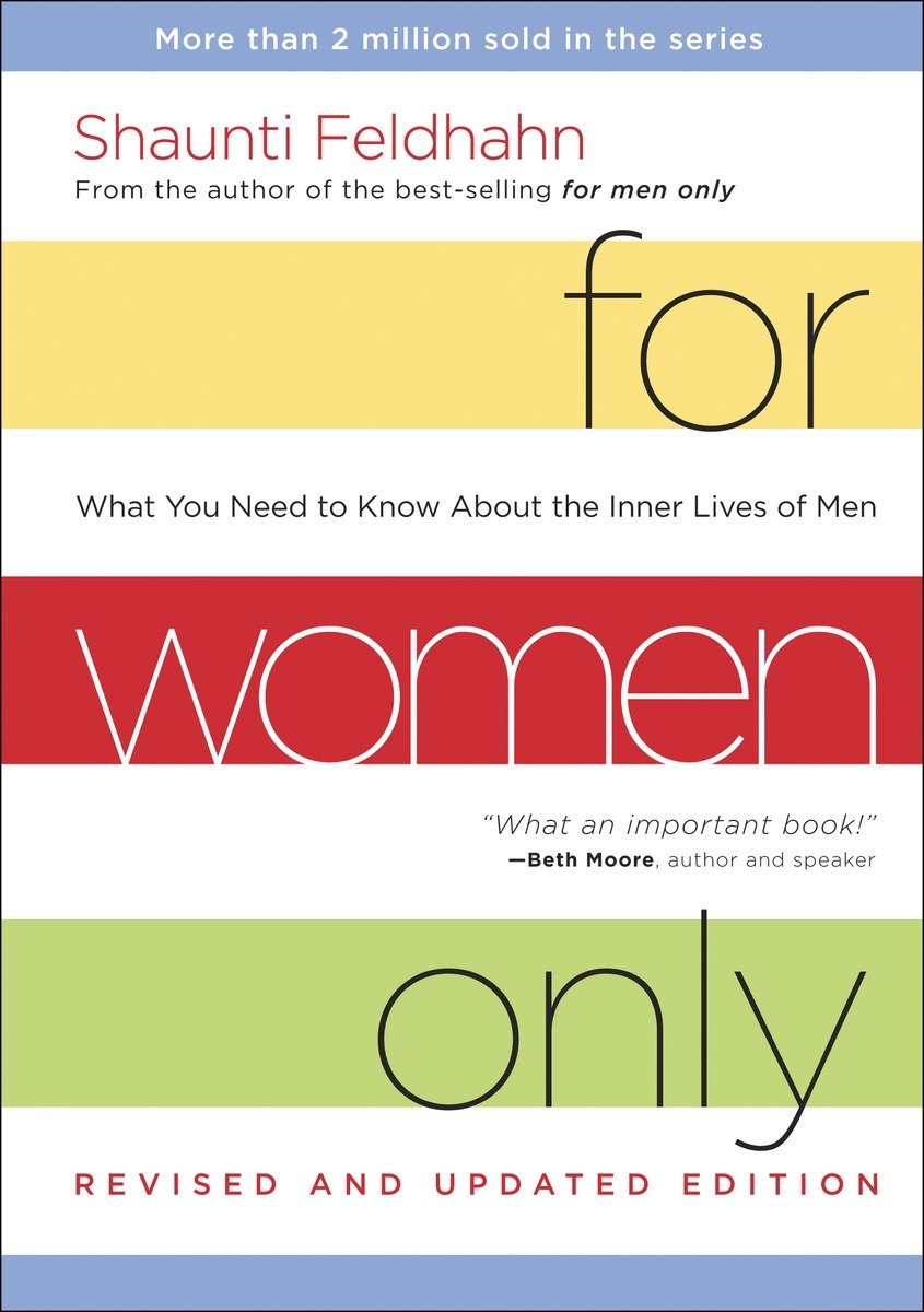 9781601424440 For Women Only, Revised and Updated Edition: What You Need to Know About the Inner Lives of Men