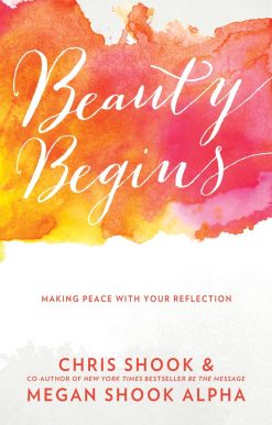 Beauty Begins: Making Peace with Your Reflection