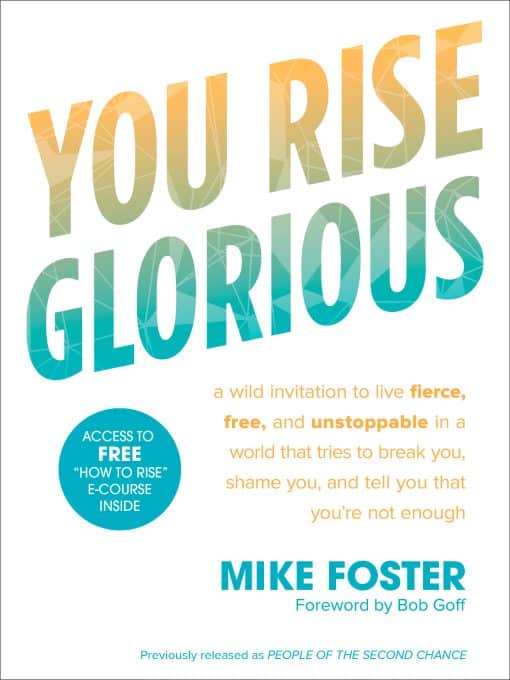 You Rise Glorious: A Wild Invitation to Live Fierce, Free, and Unstoppable in a World that Tries to  Break You, Shame You, and Tell You that You're Not Enough