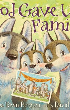 God Gave Us Family: A Picture Book