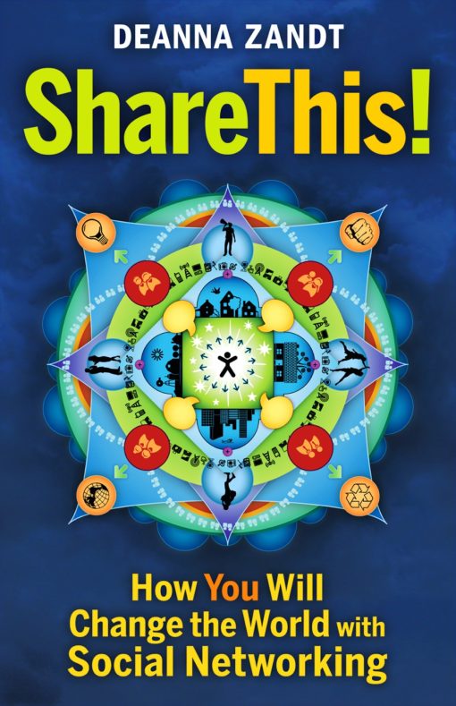 Share This!: How You Will Change the World with Social Networking