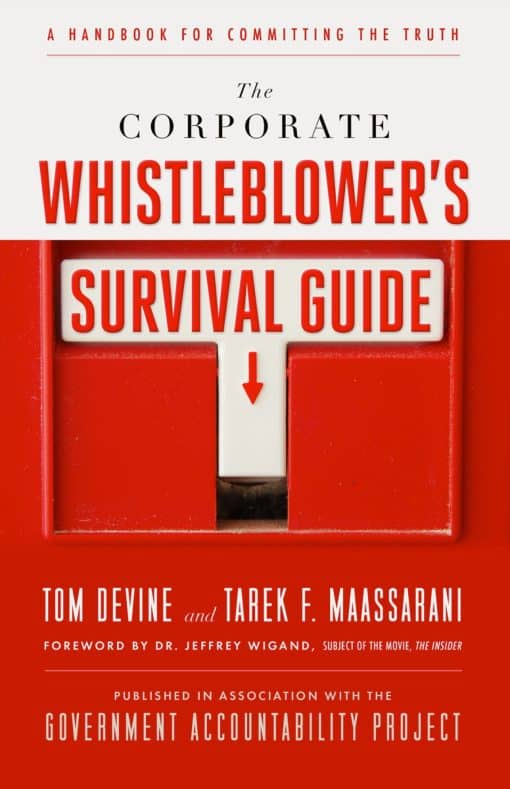 A Handbook for Committing the Truth: The Corporate Whistleblower's Survival Guide