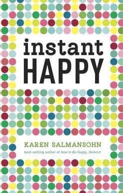 10-Second Attitude Makeovers: Instant Happy