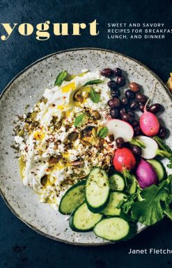 Sweet and Savory Recipes for Breakfast, Lunch, and Dinner [A Cookbook]: Yogurt